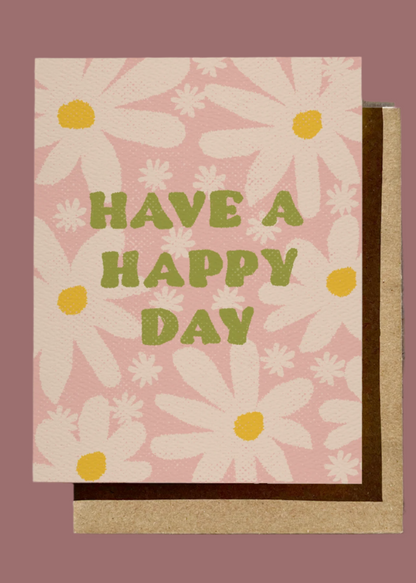 Have A Happy Day Card